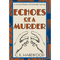 Echoes of a Murder - Hardcover