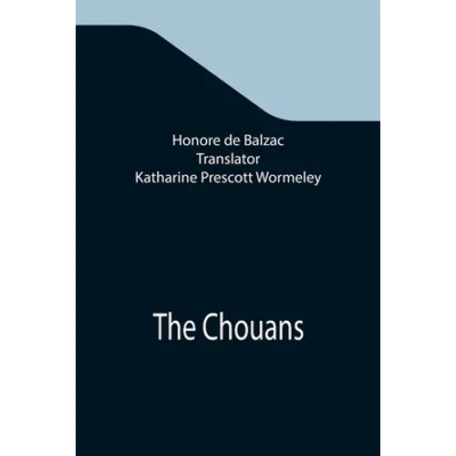 The Chouans - Paperback