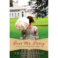 Dear Mr. Darcy: A Retelling of Pride and Prejudice - Paperback