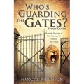 Who's Guarding the Gates? Study Guide - Paperback