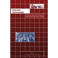 Class and Librarianship: Essays at the Intersection of Information, Labor and Capital - Paperback