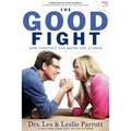The Good Fight: How Conflict Can Bring You Closer - Paperback