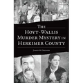 The Hoyt-Wallis Murder Mystery in Herkimer County - Paperback