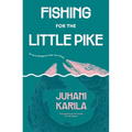 Fishing for the Little Pike - Paperback