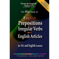 The Big Book of English Prepositions, Irregular Verbs, and English Articles for ESL and English Learners - Paperback