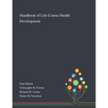 Handbook of Life Course Health Development - Paperback