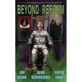 Beyond Reform - Paperback