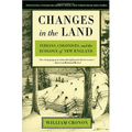 Changes in the Land: Indians, Colonists, and the Ecology of New England