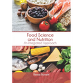 Food Science and Nutrition: An Integrated Approach - Hardcover