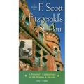 A Guide to F Scott Fitzgerald's St Paul: A Traveler's Companion to His Homes & Haunts