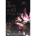 Dirty Wild Trilogy - Hardcover