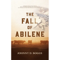 The Fall of Abilene - Paperback