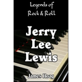 Legends of Rock & Roll - Jerry Lee Lewis - Paperback