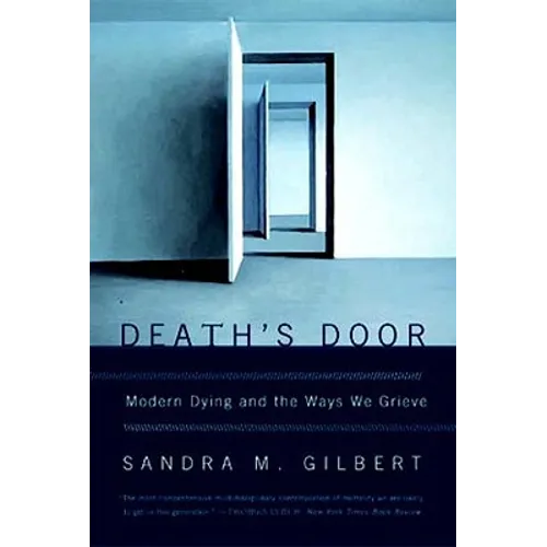 Death's Door: Modern Dying and the Ways We Grieve - Paperback