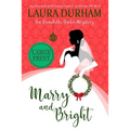 Marry and Bright: A Holiday Novella - Paperback