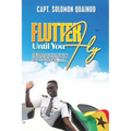Flutter Until You Fly - Paperback