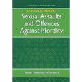 Criminal Law in Uganda. Sexual Assaults and Offences Against Morality