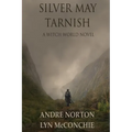 Silver May Tarnish - Paperback
