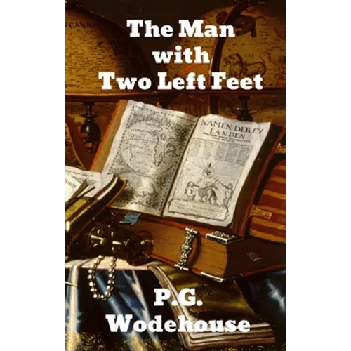 The Man With Two Left Feet - Hardcover