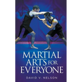 Martial Arts for Everyone - Paperback