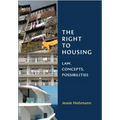 The Right to Housing: Law, Concepts, Possibilities - Paperback