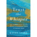 Trust the Whisper - Hardcover