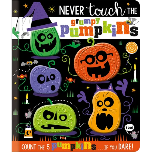 Never Touch the Grumpy Pumpkins - Board Book