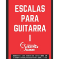 Escalas para Guitarra I - Paperback