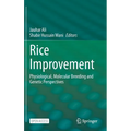 Rice Improvement: Physiological, Molecular Breeding and Genetic Perspectives - Hardcover
