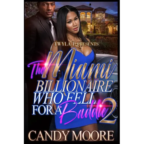 The Miami Billionaire Who Fell For A Baddie 2 - Paperback
