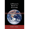 A Woman's Right to Culture: Toward Gendered Cultural Rights