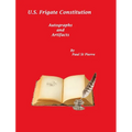 US Frigate Constitution: Autographs and Artifacts