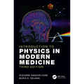 Introduction to Physics in Modern Medicine - Paperback