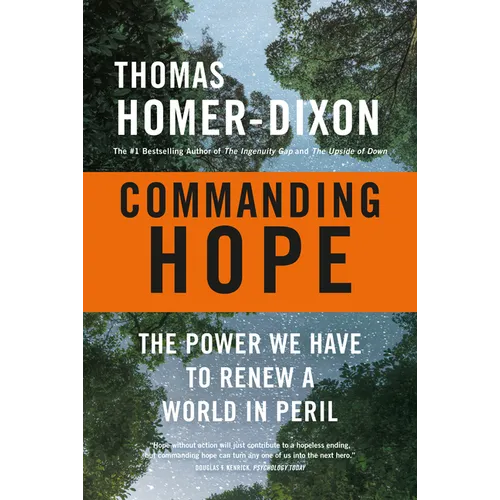 Commanding Hope: The Power We Have to Renew a World in Peril - Paperback