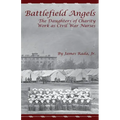 Battlefield Angels: The Daughters of Charity Work as Civil War Nurses