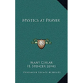 Mystics at Prayer - Hardcover