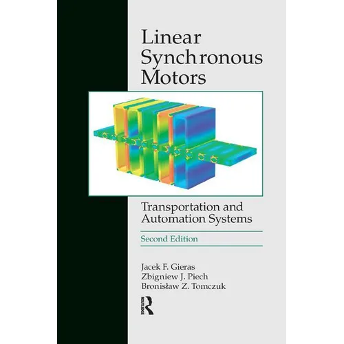 Linear Synchronous Motors: Transportation and Automation Systems, Second Edition - Paperback