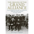The Origins of the Grand Alliance: Anglo-American Military Collaboration from the Panay Incident to Pearl Harbor