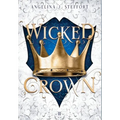 Wicked Crown - Hardcover