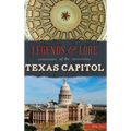 Legends & Lore of the Texas Capitol