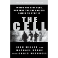 The Cell: Inside the 9/11 Plot, and Why the FBI and CIA Failed to Stop It