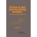 Steam Plant Calculations Manual, Revised and Expanded - Paperback