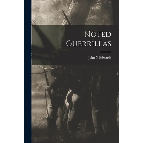 Noted Guerrillas