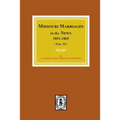 Missouri Marriages in the News, 1851-1865. (Vol. #1)