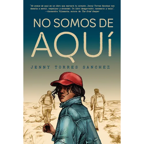 No Somos de Aquã- / We Are Not from Here - Paperback