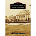 The United States Naval Academy - Paperback