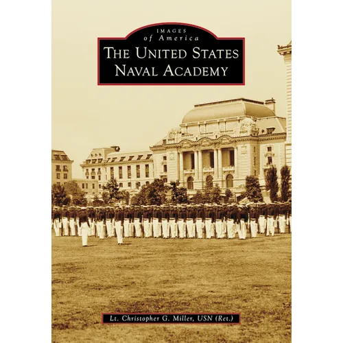 The United States Naval Academy - Paperback
