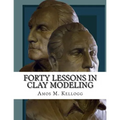 Forty Lessons in Clay Modeling - Paperback