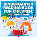 Kindergarten Reading Book For Children: Reading Is Fun! - Paperback