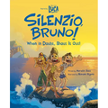 Luca: Silenzio, Bruno!: When in Doubt, Shout It Out! - Hardcover